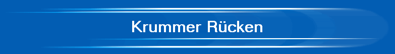 Krummer Rücken