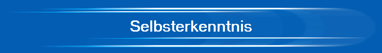 Selbsterkenntnis